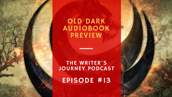 Ep 13: Old Dark Audiobook Preview